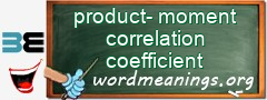 WordMeaning blackboard for product-moment correlation coefficient
